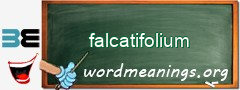 WordMeaning blackboard for falcatifolium